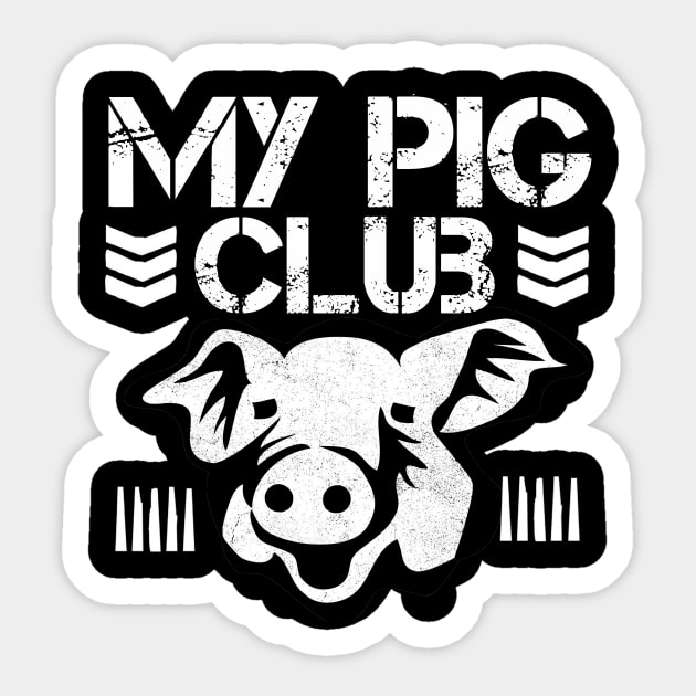 My Pig Club Sticker by buffben789